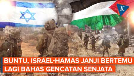 Perundingan Gencatan Senjata Buntu Lagi, tapi Hamas-Israel Sepakat Kembali Bertemu