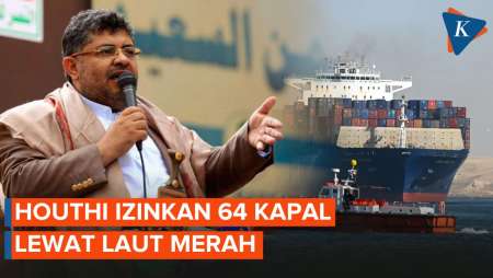 Houthi Mulai Izinkan Kapal Komersil Lewat Laut Merah, dengan Syarat...