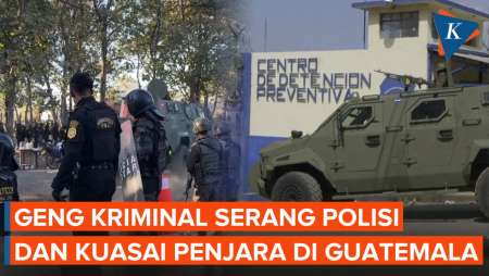 Guatemala Mencekam! Geng Kriminal Serang Polisi Dan Kuasai Penjara