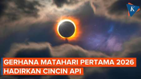 Gerhana Matahari Pertama 2026 Hadirkan Fenomena Cincin Api