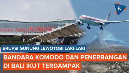 Bandara Komodo Ditutup dan 80 Penerbangan di Bali Terdampak Abu Erupsi Lewotobi 