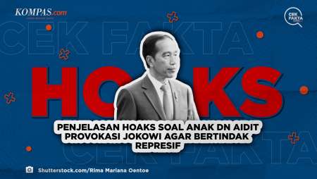 Penjelasan Hoaks soal Anak DN Aidit Provokasi Jokowi agar Bertindak Represif
