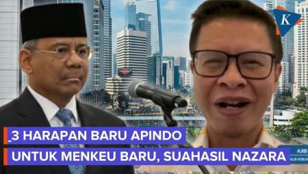 Tantangan Dan Hal Yang Harus Disiapkan Menkeu Suahasil Menurut Apindo