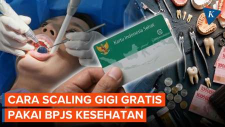 Cara Scaling Gigi Pakai BPJS Kesehatan, Cek Syaratnya!