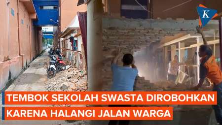 Tembok Sekolah Swasta yang Halangi Jalan Warga Akhirnya Dihancurkan