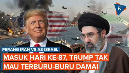Perang Hari Ke‑87: AS Tak Mau Terburu‑Buru Damai, Iran Masih Merasa Dihadang