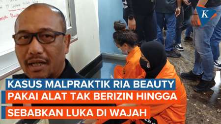 Pemilik Malpraktik Ria Beauty Pakai Alat Tak Berizin, Sebabkan Luka di Wajah Pasien