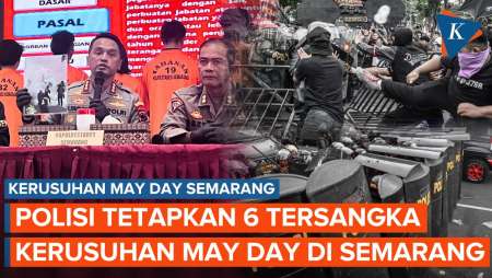 Polisi Tetapkan 6 Tersangka Kerusuhan May Day di Semarang