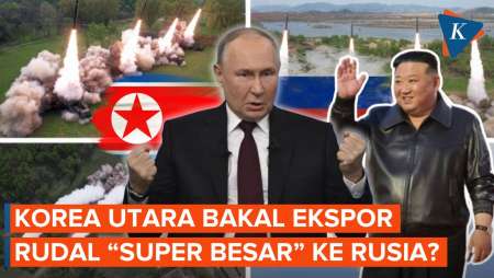 Korut Bakal Ekspor Rudal Super Besar ke Rusia?