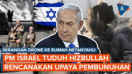 Netanyahu Tuduh Hizbullah Ingin Membunuhnya dengan Serangan Drone di Rumahnya di Israel Utara