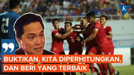 Indonesia Masuk Final AFF U23 2023, Erick Doakan Timnas yang Terbaik