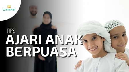 Cara Terbaik Membimbing Puasa Pada Anak, Sesuai Usianya