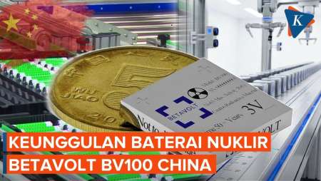 China Kembangkan Baterai Berkekuatan Nuklir, Seperti Apa Keunggulannya?