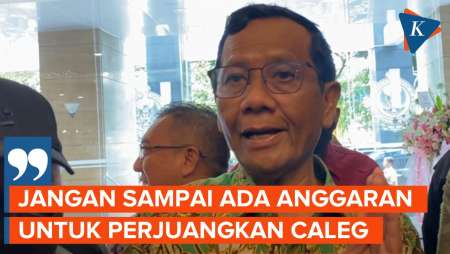 Mahfud Minta Kementerian/Lembaga Awasi Anggaran Bukan untuk Capres dan Caleg