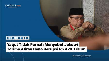 Yaqut Tidak Pernah Menyebut Jokowi Terima Aliran Karupsi Rp 470 Triliun