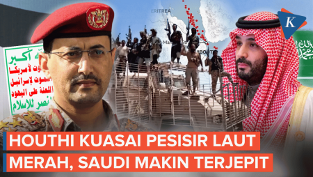 Houthi Kuasai Pesisir Laut Merah: Iran Makin Kuat, Saudi Makin Tersudut!