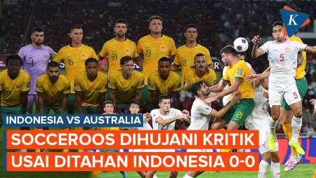 Australia Dihujani Kritik Usai Ditahan Timnas Indonesia dengan Skor 0-0 di GBK