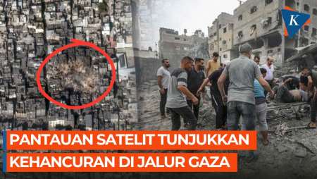 Penampakan Terkini Jalur Gaza dari Satelit