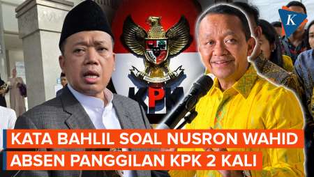 Nusron Wahid 2 Kali Mangkir Dari Pemeriksaan KPK, Begini Kata Bahlil