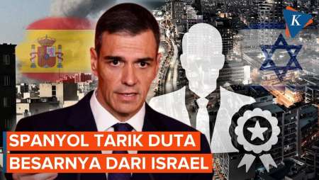 Spanyol Tarik Dubesnya Dari Israel, PM Sanchez Kecam Serangan Ke Iran