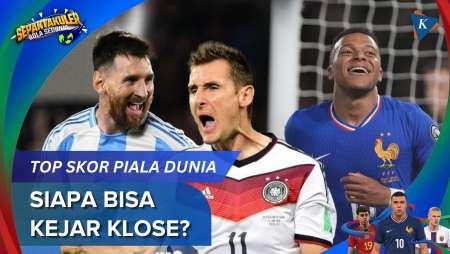 Top Skor Sepanjang Masa Piala Dunia, Peluang Messi-Mbappe Kejar Klose