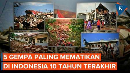 5 Gempa Bumi Paling Mematikan Di Indonesia Dalam 10 Tahun Terakhir