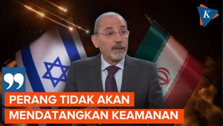 Menlu Yordania: Perang Tidak Akan Mendatangkan Keamanan