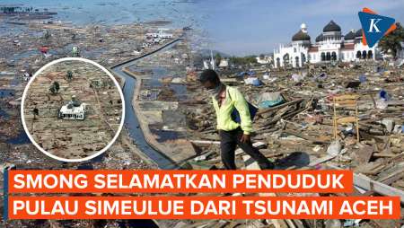 Mengenal Smong, Selamatkan Penduduk Pulau Simeulue dari Tsunami Aceh 2004