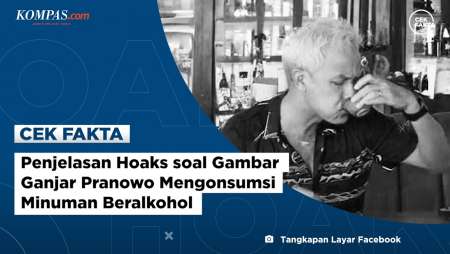 Penjelasan Hoaks soal Gambar Ganjar Pranowo Mengonsumsi Minuman Beralkohol