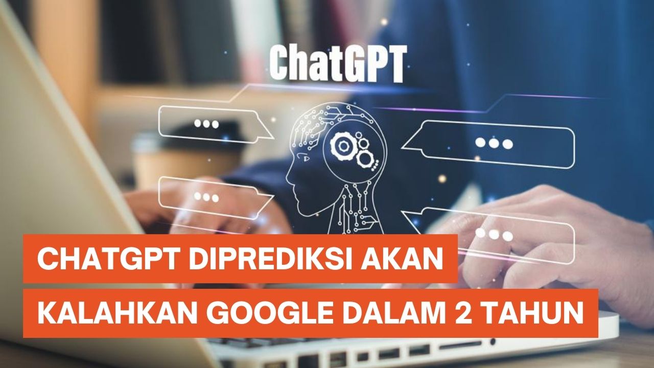 Ramalan Pencipta Gmail, ChatGPT Akan Kalahkan Google dalam 2 Tahun