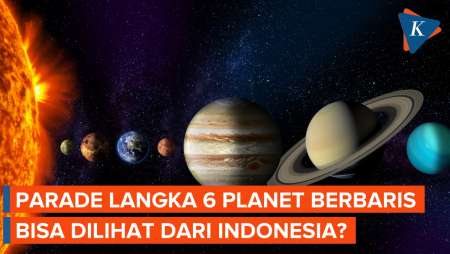 Parade 6 Planet Berbaris Sejajar pada 3-4 Juni 2024, Bisakah Dilihat dari Indonesia?