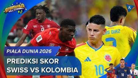 Prediksi Skor Swiss Vs Kolombia Piala Dunia 2026, Berebut Tiket Terakhir Ke 8 Besar