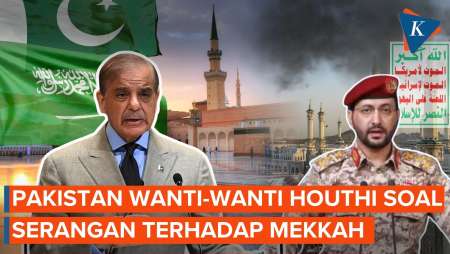 Peringatkan Houthi, Pakistan: Ancaman Terhadap Mekkah Adalah Garis Merah Yang Tak Boleh Dilanggar