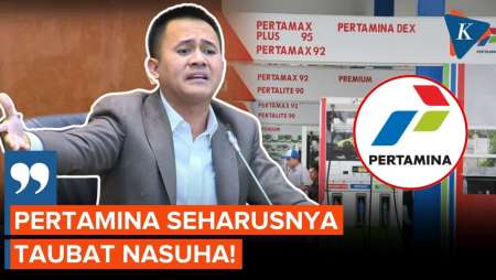 Sembari Kerutkan Dahi, Anggota DPR Semprot Pertamina dan Minta Taubat Nasuha