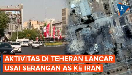 Kehidupan di Teheran Lancar Usai Serangan AS ke Fasilitas Nuklir Iran
