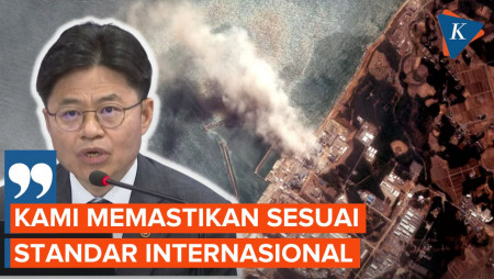 Soal Pembuangan Limbah Nuklir Jepang ke Laut, Korsel Pastikan Aman dan Berizin IAEA