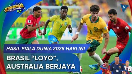 Hasil Lengkap Piala Dunia 2026 Hari Ini: Brasil Imbang, Australia Libas Turkiye