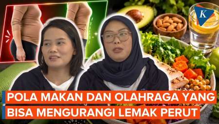 Tips Pola Makan Yang Tepat Untuk Mengurangi Lemak Perut