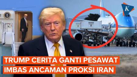 Jadi Target Proksi Iran, Trump Ungkap Momen Ganti Pesawat Kepresidenan