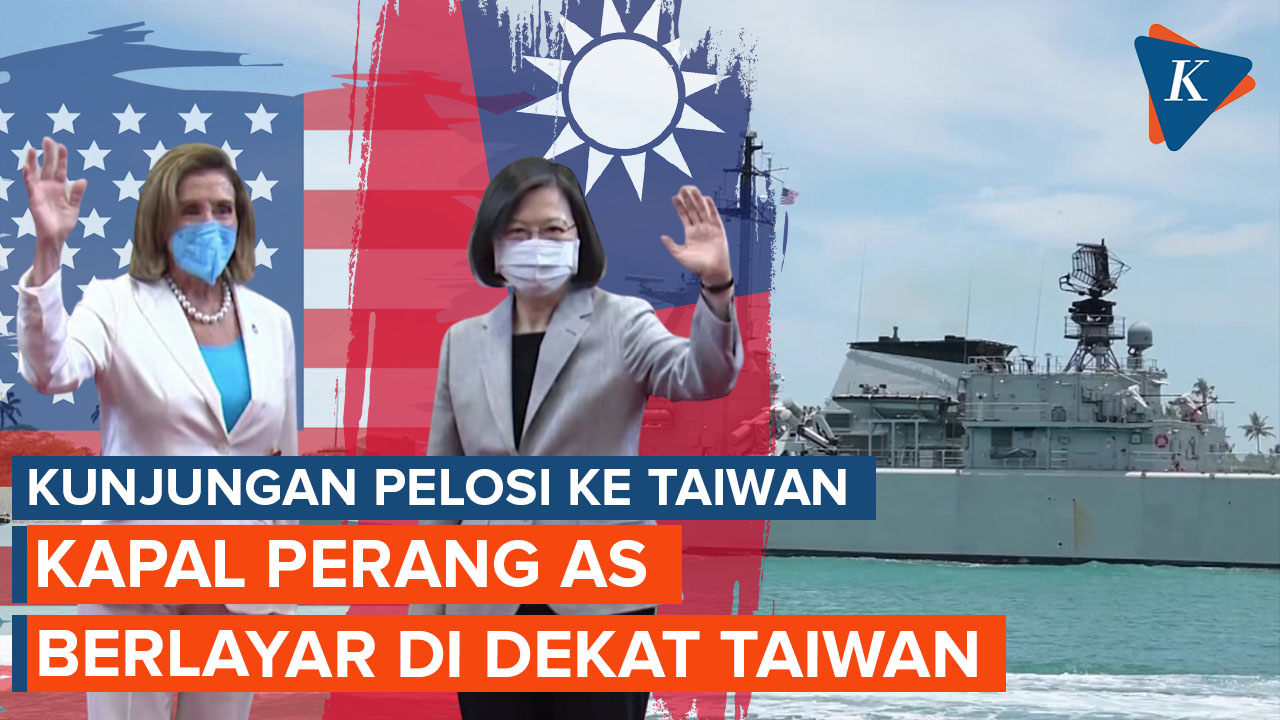 Kapal Perang AS Bertenaga Nuklir Berlayar di Dekat Taiwan, Saat Pelosi Kunjungi Taiwan