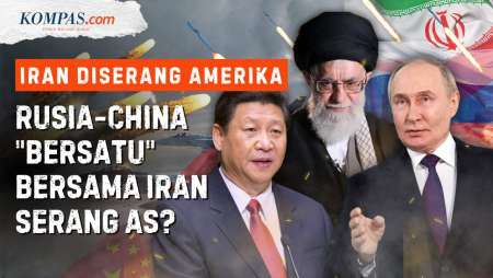 Mungkinkah Rusia-China Gabung Iran Balas Serangan Amerika?