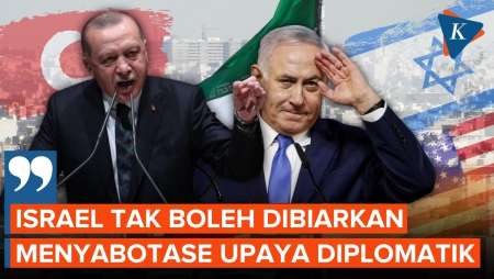 Erdogan Tuduh Israel Mau Sabotase Upaya Diplomatik Dengan Iran