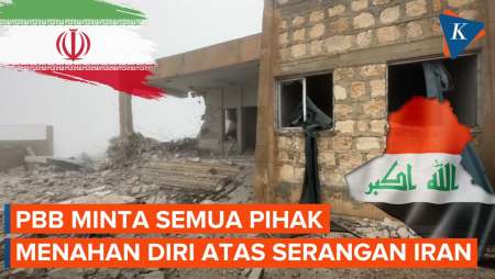 PBB Minta Semua Pihak Tahan Diri Usai Iran Serang Irak dan Suriah