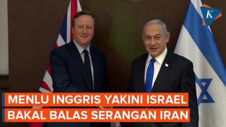 Menlu Inggris Yakin Israel Bakal Serang Balik Iran