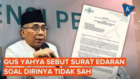 Gus Yahya Sebut Surat Edaran Terkait Dirinya Tak Jadi Ketum PBNU Tidak Sah