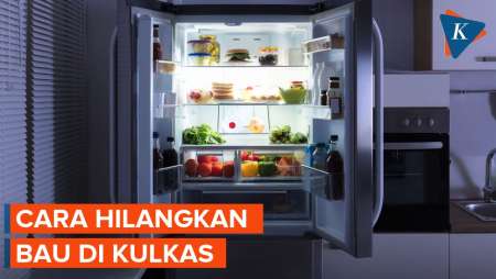 Tujuh Cara Mudah Hilangkan Bau Tak Sedap Di Kulkas