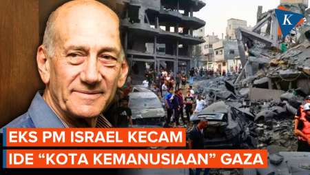 Eks PM Israel Kecam Ide Relokasi Warga Gaza, Sebut Mirip Kamp Konsentrasi