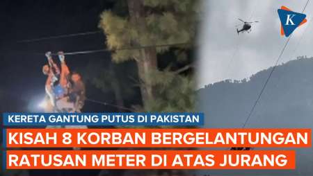 8 Korban Kereta Gantung di Pakistan, Berjam-jam Gelantungan Ratusan Meter di Atas Jurang