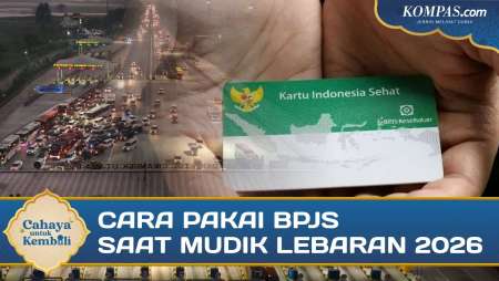 Cara Pakai BPJS Saat Mudik, Tetap Bisa Berobat Meski di Luar Kota