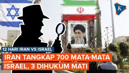 Iran Tangkap 700 Mata-mata Israel dalam 12 Hari Perang